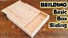 Building Basic Wooden Box With Sliding Lid