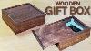 How To Make A Wooden Gift Box